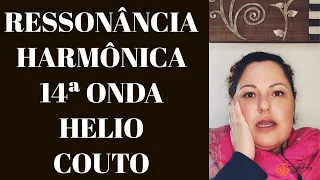 14ª Onda de Ressonância Harmônica