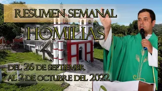 Resumen de Homilías del 26 de Septiembre al 2 de Octubre del 2022 - Padre Arturo Cornejo