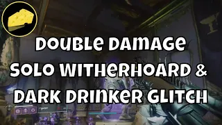 Double Damage Witherhoard (SOLO) & Dark Drinker (Falling Guillotine)