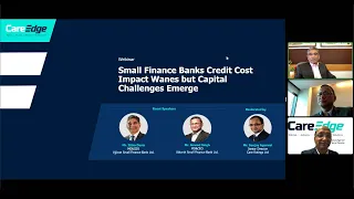 CareEdge Webinar - Small Finance Banks: Credit Cost Challenges Wane and Capital Challenges Emerge