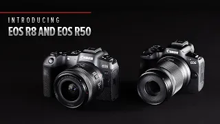 Introducing the EOS R50 & EOS R8