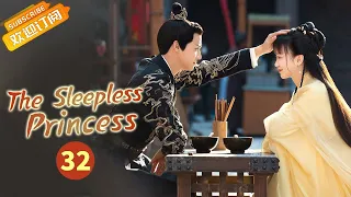 【ENG SUB】《The Sleepless Princess 离人心上》EP32  Starring: Zheng Yecheng |  Hu Yixuan