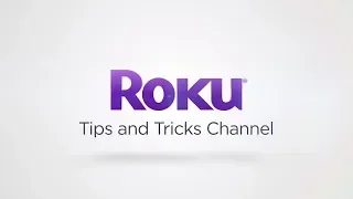 New Feature: Roku Tips & Tricks channel