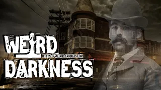 “H.H. HOLMES HELLISH HOTEL AND LINGERING HAUNTING” and More Terrifying True Horrors! #WeirdDarkness