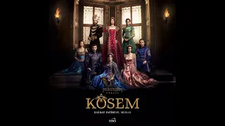 Valide Kösem Sultan Suite - MYK: Bağdat Fatihi IV.Murad Soundtrack