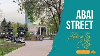 Abai Street | Walking Tour 4k 60 fps | Almaty City Spring 2024