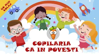 Copilaria Ca In Povesti - 60 Minute Colaj Cantece Vesele Pentru Copii