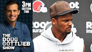 Deshaun Watson Issues Apology Before Preseason Game Debut | DOUG GOTTLIEB SHOW