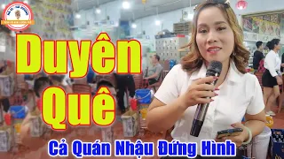 Duyên Quê - Chị Gái Xinh Đẹp Cất Tiếng Hát Làm Cả Quán Nhậu Đứng Hình Tưởng Ca Sĩ | Hà Hương