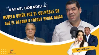 RAFAEL BOBADILLA REVELA  EL CULPABLE DE QUE ÉL NO SE QUEDARA TRABAJANDO CON FREDDY BERA GOICO