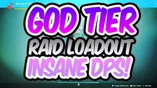 GOD TIER Raid Loadout! - [Best Destiny 2 Loadout]