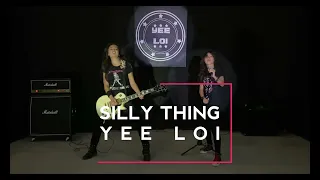 Yee Loi / Silly Thing