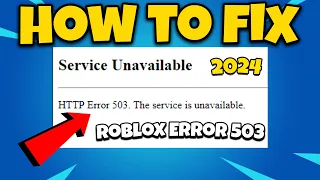 How To Fix Roblox Error Code 503 in 2024 | Roblox Services Unavailable Fix