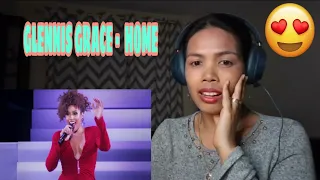 Its MyrnaG REACTS TO GLENNIS GRACE -  HOME