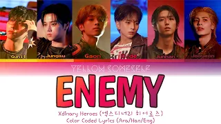 Xdinary Heroes (엑스디너리 히어로즈) - Enemy (Color Coded Lyrics Eng/Han/Ara/가사/مترجمة)