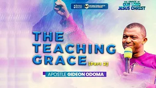 Apostle Gideon Odoma - The Teaching Grace at International Eagles Conference 2023