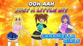 Caramella Girls - Ohh Aah Just A Little Bit (Official)