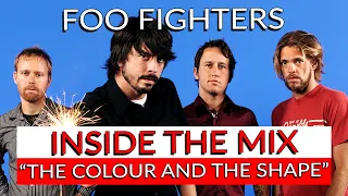 Foo Fighters - The Colour and the Shape: Inside The Mix with Chris Sheldon | Produce Like A Pro