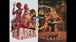 Invasion of the Remake Ep.393 The Arena (1974 vs 2001, aka Naked Warriors) [FULL EPISODE]