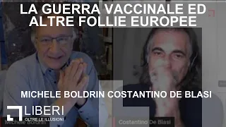 La guerra vaccinale ed altre follie europee.