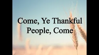 "Come, Ye Thankful People, Come" from ELEVEN FREE ACCOMPANIMENTS WITH DESCANTS by Hal Hopson
