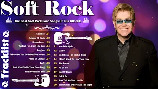 Elton John, Phil Collins, Lobo, John Lennon - Soft Rock - The Best Soft Rock Love Songs 70s 80s 90s