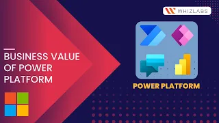 Learn the Business Value of Power Platform | PL-900 | Whizlabs