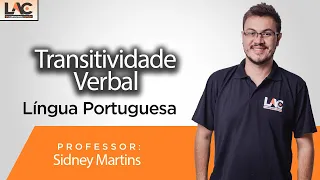 Língua Portuguesa  - Transitividade Verbal  -  Prof Sidney Martins