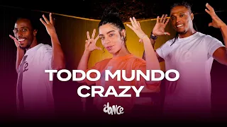 Todo Mundo Crazy - Zé Cantor Ft. Xand Avião | FitDance (Coreografia)