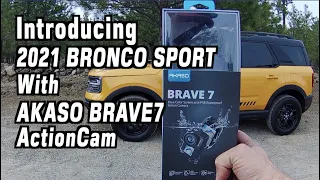 First Person POV: 2021 Bronco Sport with AKASA Brave7 Action Camera on Everyman Driver