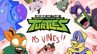 Rise of The TMNT as Vines