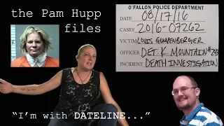 I'm With Dateline | The Pam Hupp Files Part 1