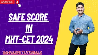 Safe Score in MHT-CET 2024 | Sahyadri Tutorials