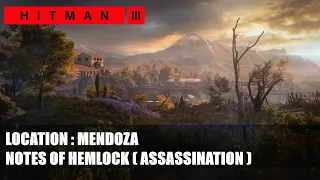 HITMAN 3 : Mendoza / Notes Of Hemlock /Challenge ( Assassination )