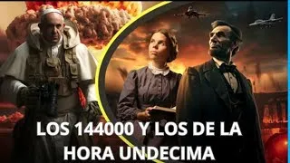 LOS 144000 Y LOS DE LA HORA UNDECIMA PREGUNTAS Y ACLARACIONES Lc. enrique herrera