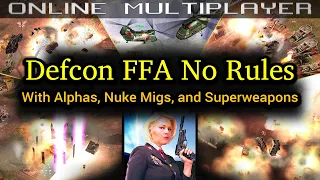 DEFCON FFA - NO RULES!!! | Online Multiplayer | C&C Generals Zero Hour