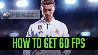 HOW TO GET 60 FPS ON MENUS/REPLAYS AND CUTSCENES ON FIFA 22