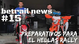 BETRAIL NEWS #15 - PREPARATIVOS PARA EL HELLAS RALLY!