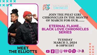 Eternal Flame: Black Love Chronicles....... Meet The Elliotts