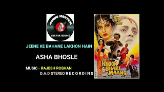 Jeene Ke Bahane Lakhon Hain ( D.A.D Stereo Recording )