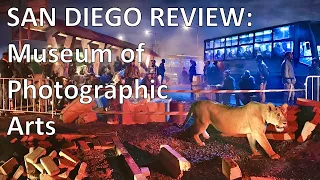 Museum of Photographic Arts | San Diego Review