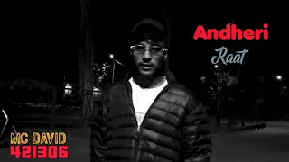 MC DAVID - Andheri Raat (Official Video) || 2024