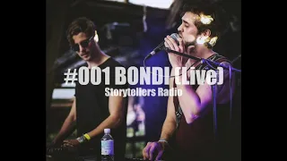 Storytellers Radio -  001 BONDI (Live)