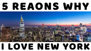 5 Reasons Why I Love NY | English Comprehensible Input Listening For ESL Beginners