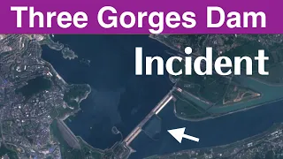 Three Gorges Dam ● Incident ! China now ● April 21, 2023  ● Latest information