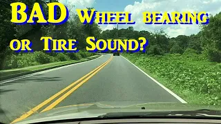 Bad Tire or Wheel Bearing?  Car has a Roaring Helicopter Sound- FIXED