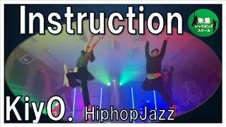 Instruction/  JAX JONES　 KiyO.Choreography