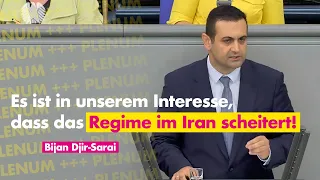 „Es ist in unserem Interesse, dass das Regime im Iran scheitert!“ | Bijan Djir-Sarai im Bundestag
