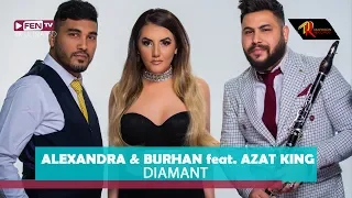 ALEXANDRA & BURHAN ft. AZAT KING - Diamant / АЛЕКСАНДРА и БУРХАН ft. AZAT KING - Диамант