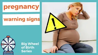 WARNING SIGNS OF LATE PREGNANCY